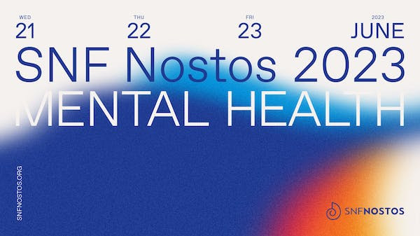 Το SNF Nostos 2023 εστιάζει στην Ψυχική Υγεία 21, 22, 23 Ιουνίου