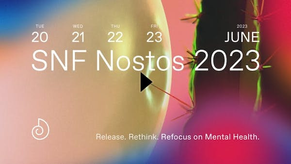 Το SNF Nostos 2023 έρχεται να αναλύσει κάθε πτυχή της ψυχικής υγείας